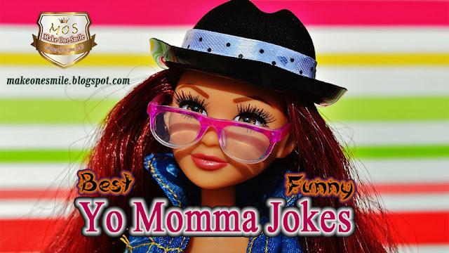 yo momma jokes, yo mama jokes, funniest dirty jokes, funny yo momma jokes, dirty jokes, funny jokes dirty