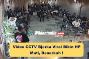 Video CCTV Bjorka Viral Bikin HP Mati, Benarkah !
