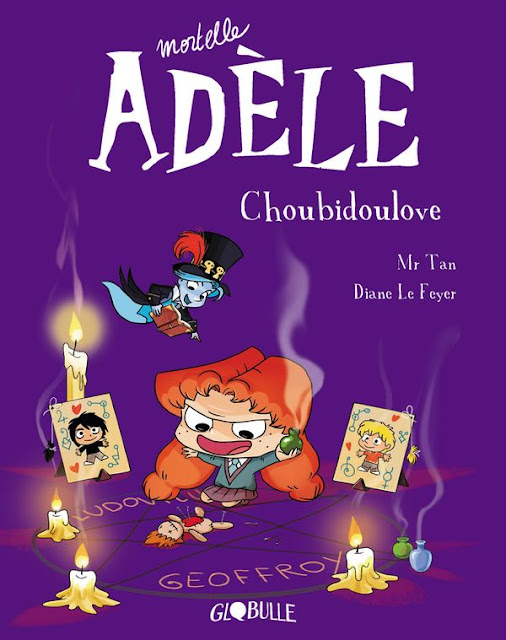 Mortelle Adèle - Tome 10 - Choubidoulove