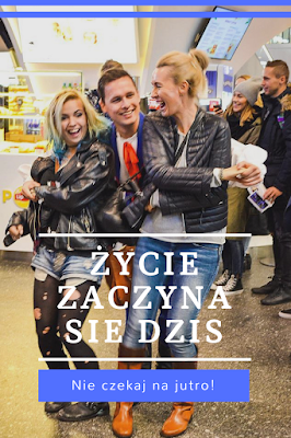 Życie zaczyna się dzisiaj...