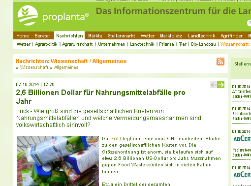http://www.proplanta.de/Agrar-Nachrichten/Wissenschaft/2-6-Billionen-Dollar-fuer-Nahrungsmittelabfaelle-pro-Jahr_article1412245564.html