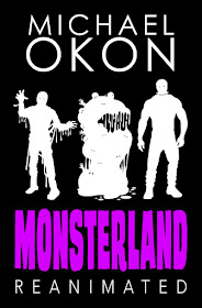 Monsterland Reanimated (Monsterland Book 2) by Michael Okon