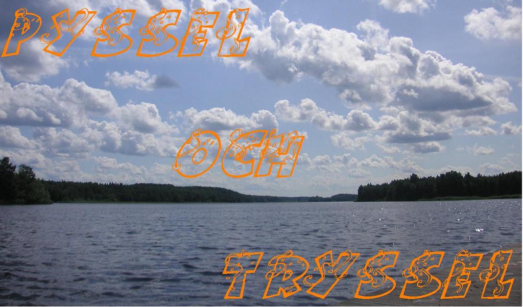 Pyssel och tryssel