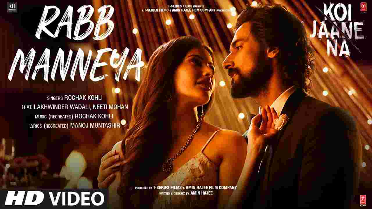 Rabb manneya lyrics Koi jaane na Lakhwinder Wadali x Neeti Mohan Bollywood Song