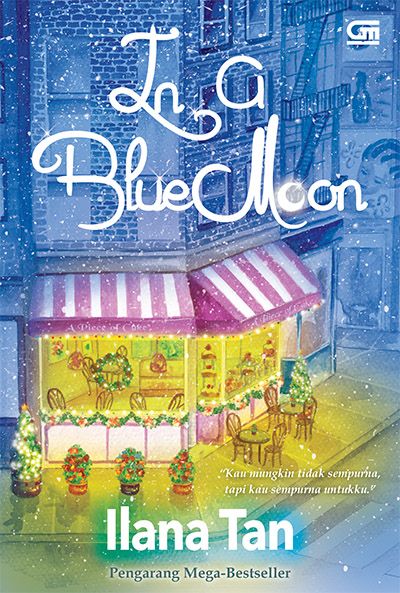 Download Novel In A Blue Moon - Ilana Tan - Fun Ebook