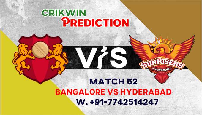 Hyderabad vs Bangalore IPL T20 52nd Match Today 100% Match Prediction Who will win - Cricfrog