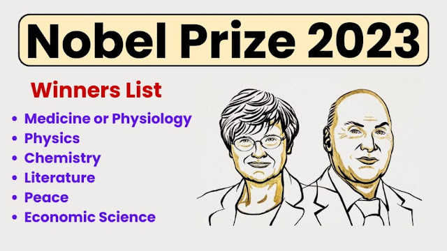 Celebrating Excellence: The Complete List of 2023 Nobel Prize Laureates, Nobel prize winners list 2023,