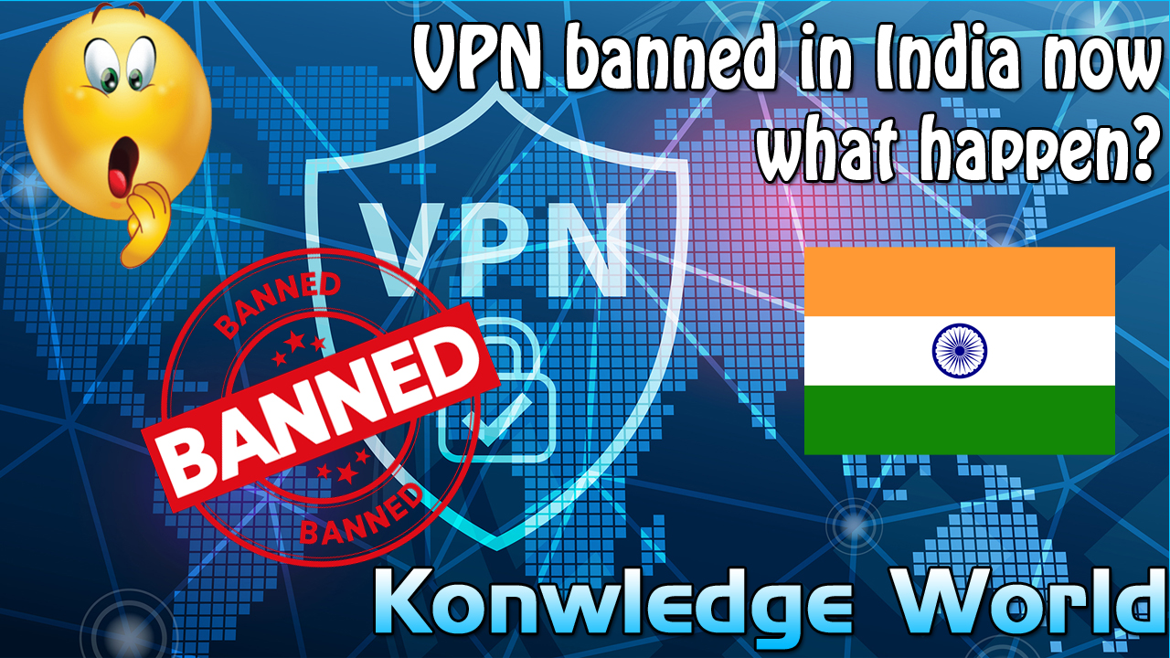 VPN banned in India now what happen VPN Alternative