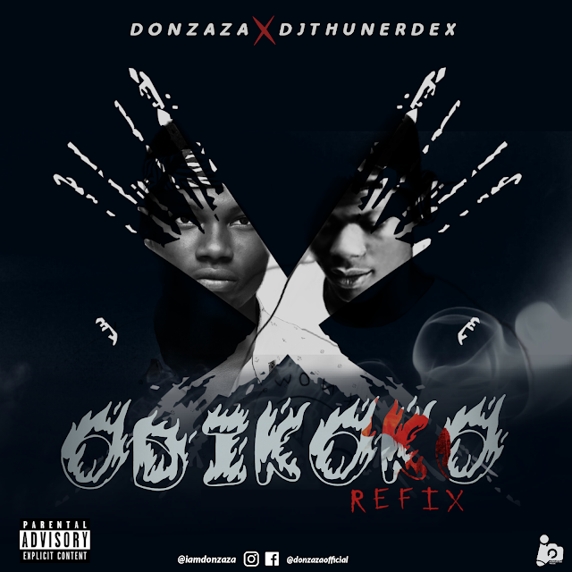 [Music] Odikoko Refix - Donzaza Ft Djthunerdex (Baba_Ogbon)
