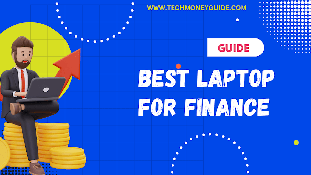 Best Laptops for Finance