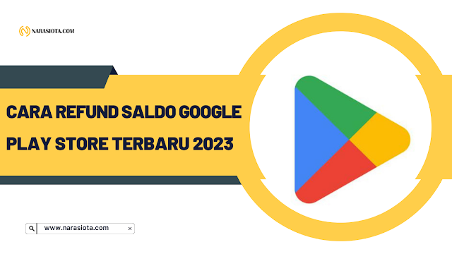 Cara Mengajukan Refund untuk Pembelian di Google Play Saldo Kembali