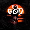 KIDBOI - BIG GOD(Prod. By Obongwe)mp3
