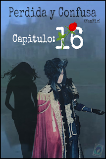 https://bloglachicadelassombras.blogspot.com/2018/06/perdida-y-confusa-fanfic-capitulo-16.html