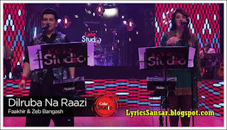 Dil Ruba Na Raazi Coke Studio 9, Lyrics Of Dil Ruba Na Raazi Coke Studio 9, Dil Ruba Na Raazi Lyrics Coke Studio 9,