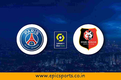 Ligue1 ~ PSG vs Rennes | Match Info, Preview & Lineup