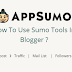 How To Use Sumo Tools In Blogger To Boost Traffic,Mail List And Followers