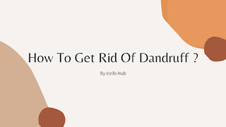 How To Get Rid Of Dandruff