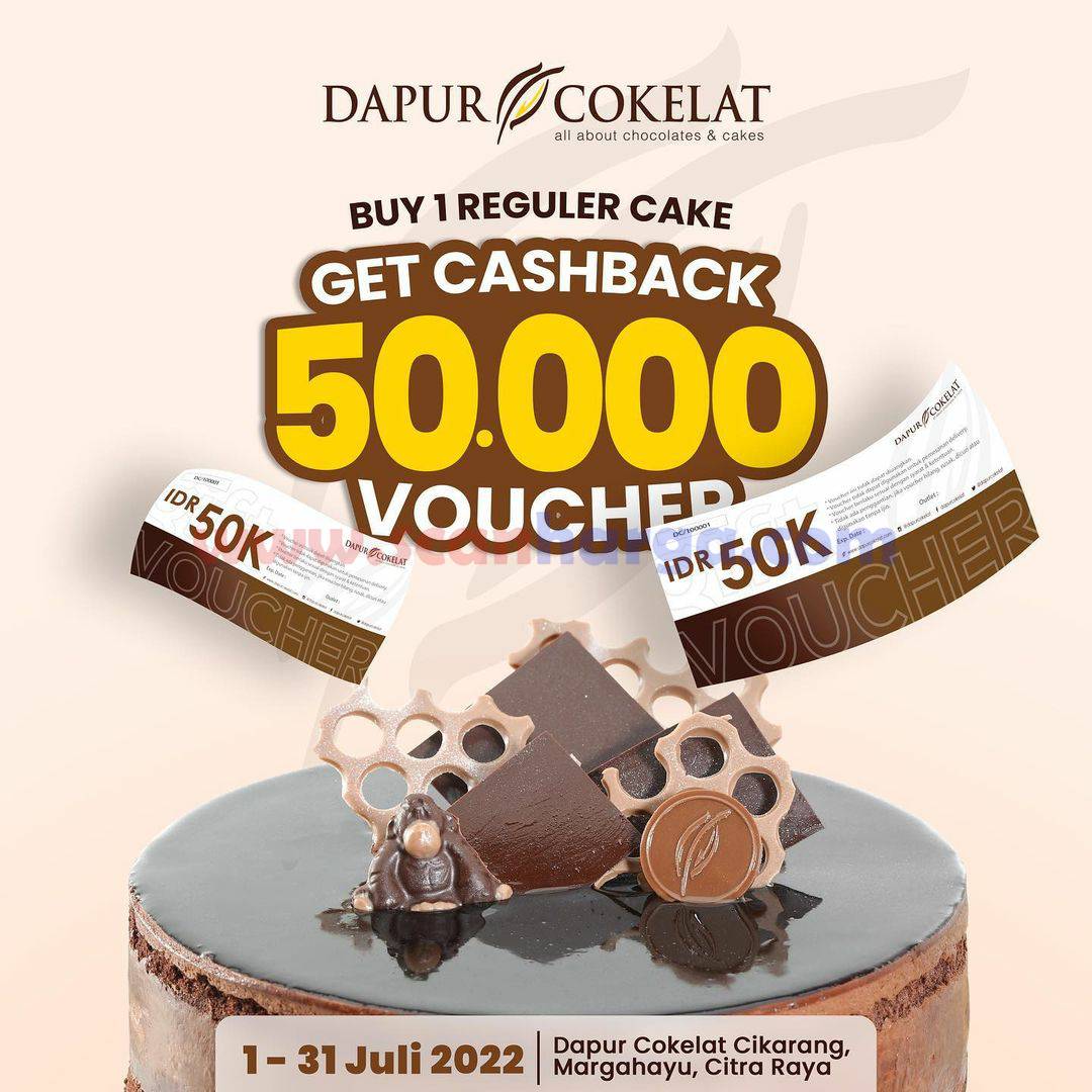 Promo DAPUR COKELAT CASHBACK Rp. 50.000 untuk REGULAR CAKE