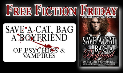 Free Fiction Friday in dark red with white outline over black background - Save a Cat, Bag a Boyfriend - of Psychics & Vampires in black on a white rectangle next to a book cover showing a young rock star with a guitar and the same title