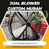 Jual Blower Bug Fan Custom - Termurah 081776006788/085280647743