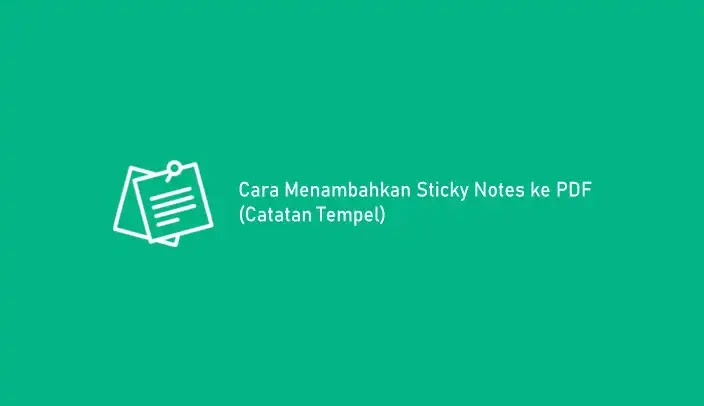Cara Menambahkan Sticky Notes ke PDF