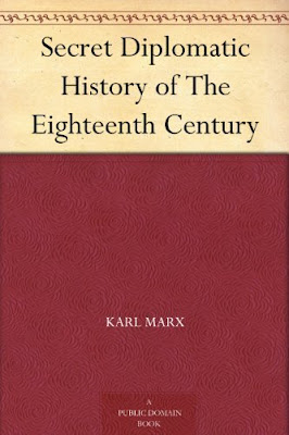 Marx Karl. Secret diplomatic history of eigtheen century. London, 1899