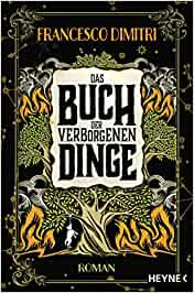 Neuerscheinungen im Februar 2020 #1 - Das Buch der verborgenen Dinge von Francesco Dimitri