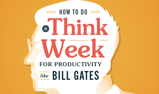 How to think like Bill Gates ' week for productivity