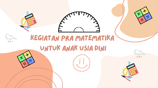 Kegiatan Pra Matematika Anak Usia Dini