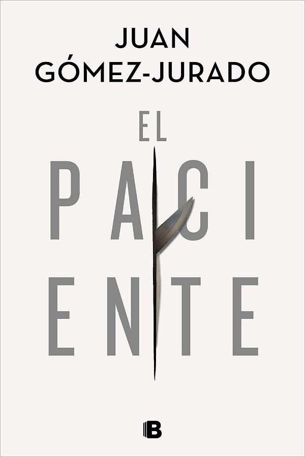El paciente | Juan Gómez-Jurado