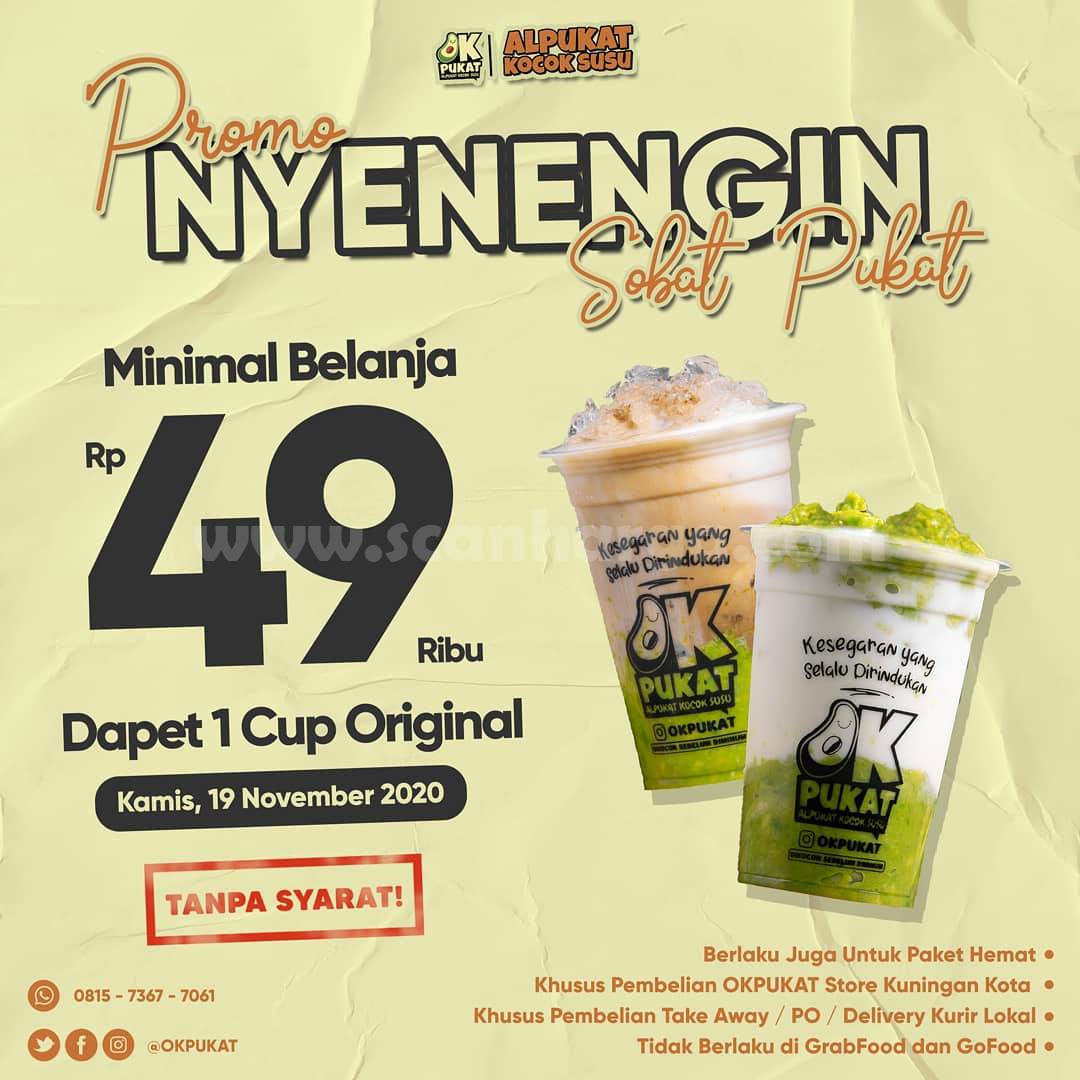 OKPUKAT: Promo Sehari Nyenengin Sobat Pukat - Min. Belanja Rp 49.000 Dapat 1 Cup Original