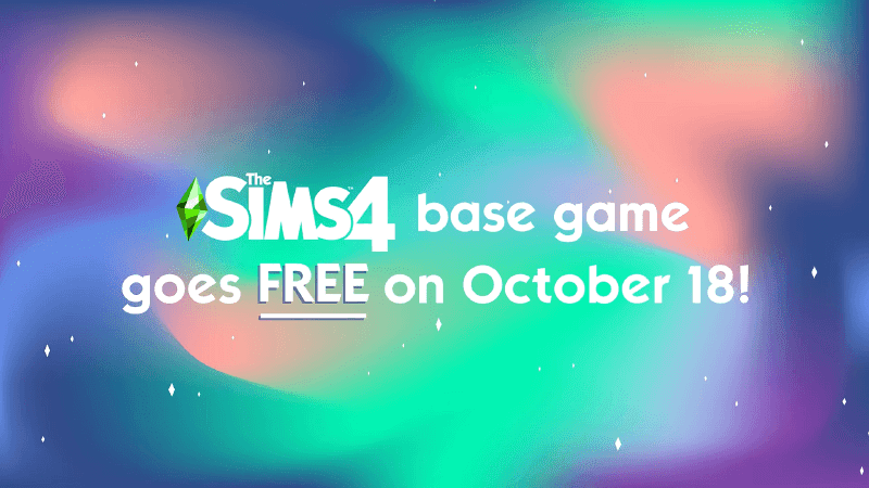 SIMS 4 base version going FREE on PC and Console this October!