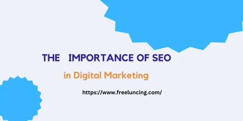 The  Importance of SEO in Digital Marketing