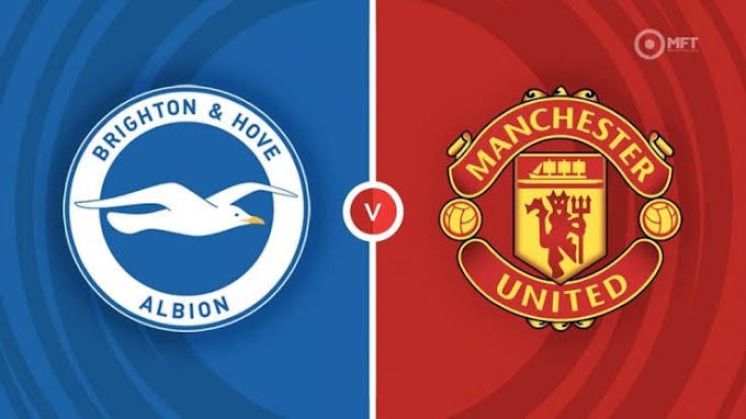 Brighton vs Man United ~ EPL 
