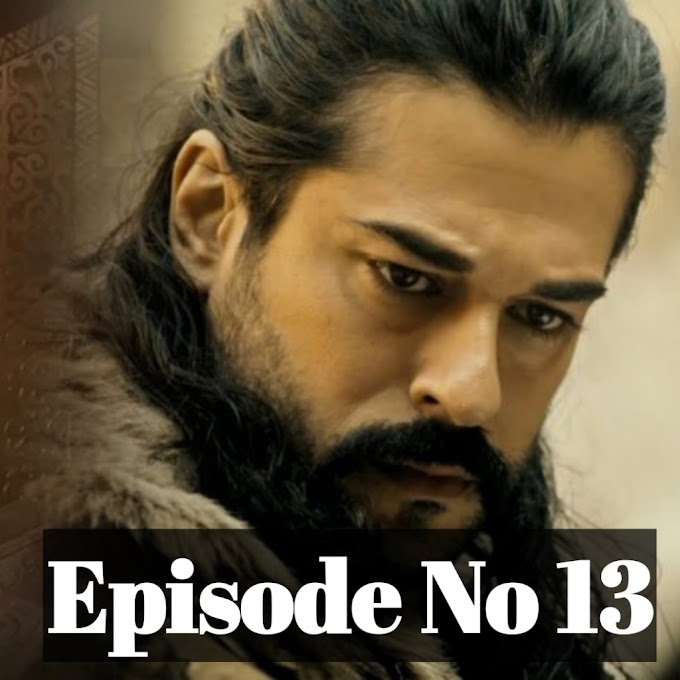 Kurulus Osman Full Episode 13 with Urdu Subtitles