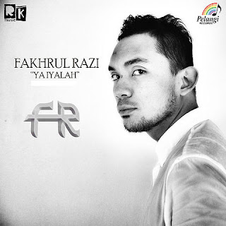 Fakhrul Razi - Ya Iyalah MP3