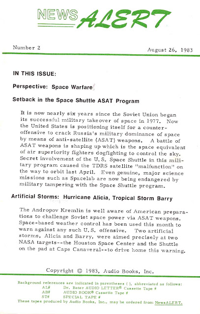 Perspective: Space Warfare  Setback in the Space Shuttle ASAT Program  It is now nearly six years since the Soviet Union began its successful military takeover of space in 1977. Now the United States is positioning itself for a counter-offensive to crack Russia's military dominance of space by means of anti-satellite (ASAT) weapons.    A battle of ASAT weapons is shaping up which is the space equivalent of air superiority fighters dogfighting to control the sky. Secret involvement of the U.S. Space Shuttle in this mili­tary program caused the TDRS satellite "malfunction" on the way to orbit last April.   Even genuine, major science missions such as Spacelab are now being endangered by military tampering with the Space Shuttle program.  Artificial Storms: Hurricane Alicia, Tropical Storm Barry  The Andropov Kremlin is well aware of American prepara­tions to challenge Soviet space power via ASAT weapons. Space-based weather control has been used this month to warn against any such U. S.  offensive.     Two artificial storms, Alicia and Barry, were aimed precisely at two NASA targets--the Houston Space Center and the Shuttle on the pad at Cape Canaveral--to drive home this warning.