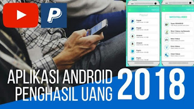 Aplikasi Android Penghasil Uang Tercepat 2018