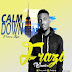 [Music and Lyrics] Frazi Wonder - Calm Down