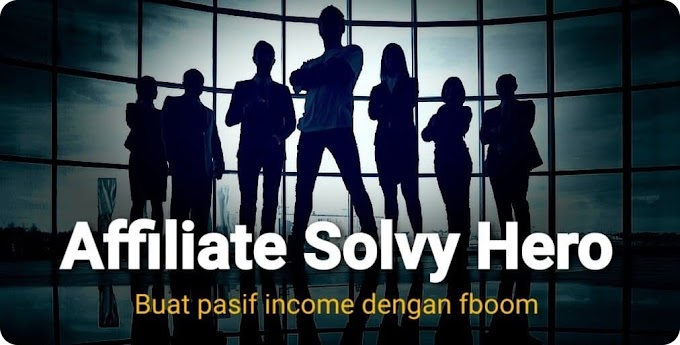 Buat Extra Income dengan Solvy Heroes. Baru di Lancarkan Mei 2021!