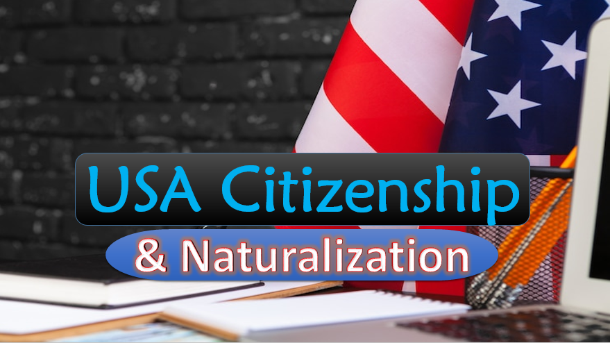 USA Citizenship and Naturalization