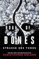 Road of Bones - Straße des Todes - Christopher Golden