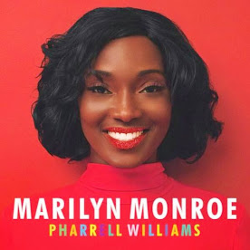 Pharrell Williams' "Marilyn Monroe"