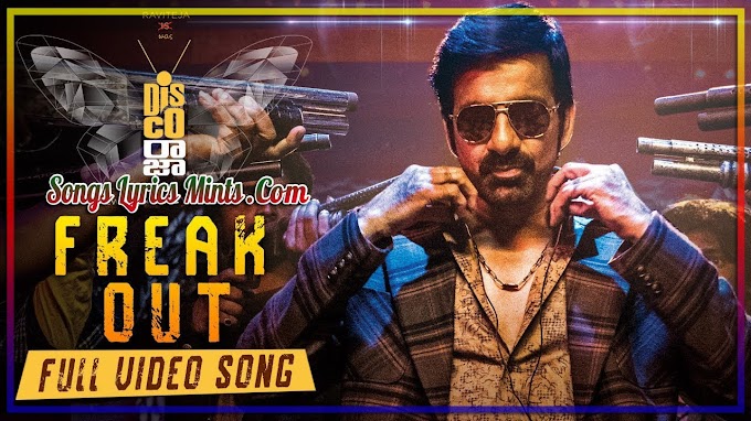 Freak Out Lyrics – Disco Raja | Ravi Teja