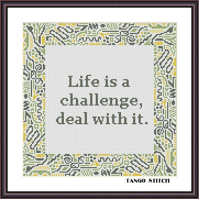 Life is a challenge motivational abstract frame cross stitch pattern - Tango Stitch