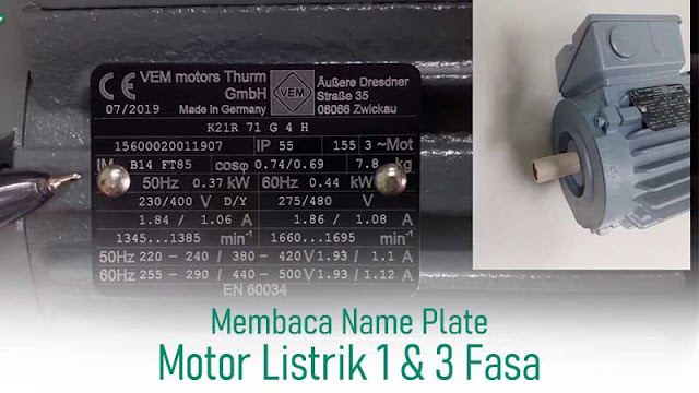 Membaca Name Plate Dinamo Motor Listrik 1 & 3 Fasa Dengan Mudah