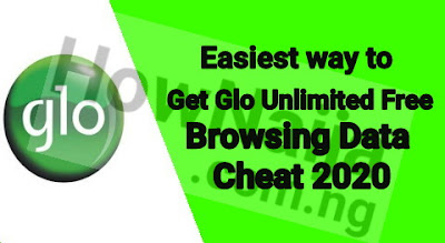 Easiest way to Get Glo Unlimited Free Browsing Data Cheat 2020