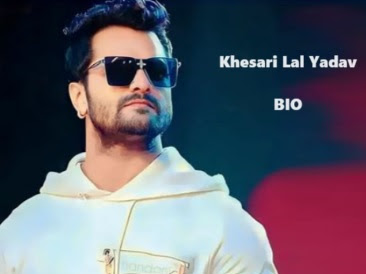 Khesari Lal Yadav (Actor) Age, Wife, Girlfriend, Family, Biography, Net Worth, & More