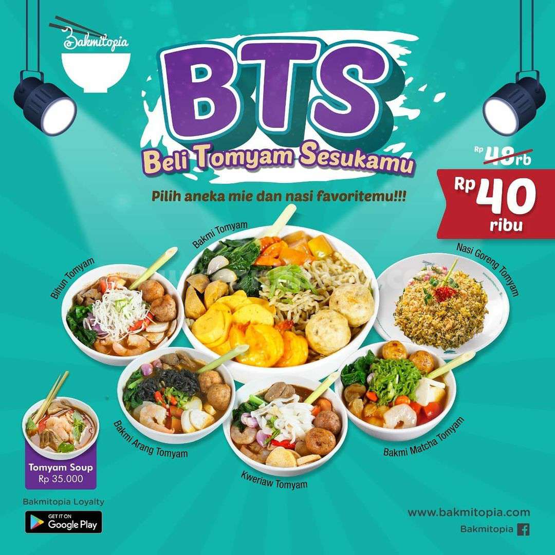 Promo BAKMITOPIA BTS (Beli Tomyam Sesukamu) hanya Rp. 40 Ribu