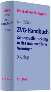 Zwangsvollstreckung in das unbewegliche Vermögen: ZVG-Handbuch (Handbuch der Rechtspraxis: HRP, Band 2)